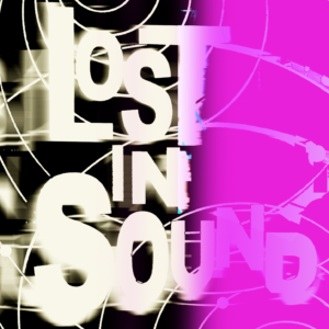 Lost in Sound 3