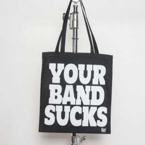Your band sucks — Tote bag
