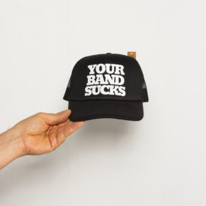 Your band sucks — Cap