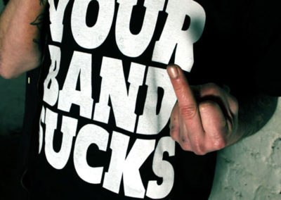 Your band sucks t-shirt