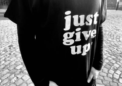 Just give up - T-shirt
