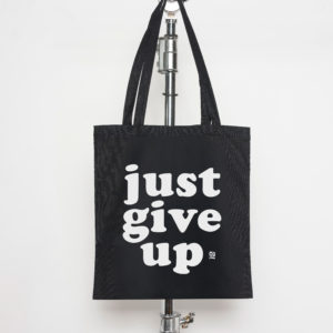 Just give up — Tote bag