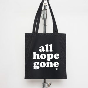 All hope gone — Tote bag