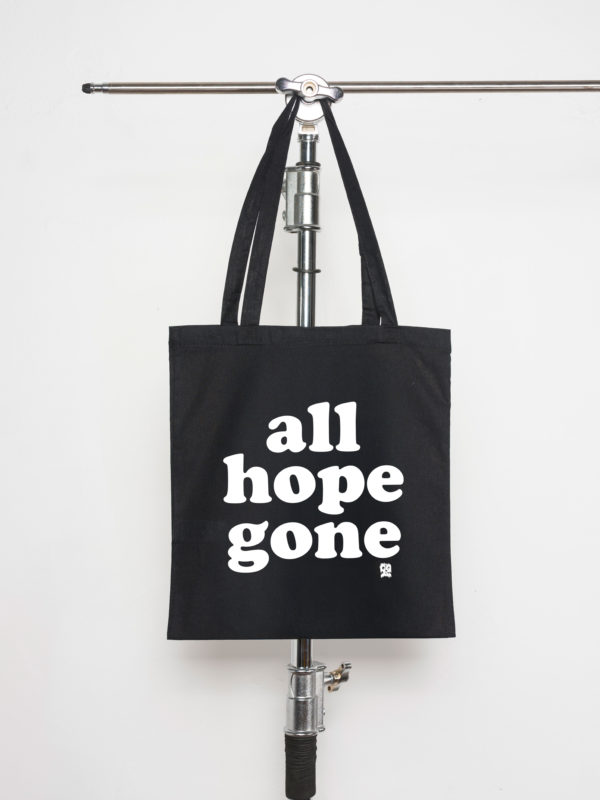 All hope gone — Tote bag