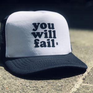 You will fail - cap