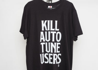 Kill auto tune users - T-shirt