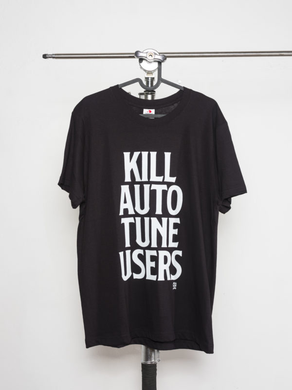 Kill auto tune users - T-shirt