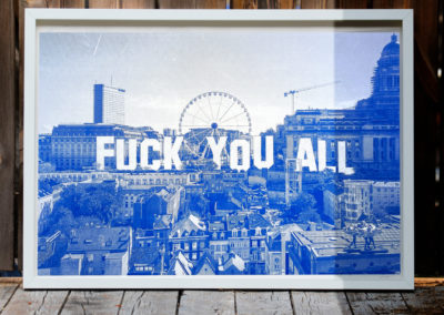 Fuck You All - Bruxelles
