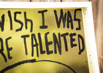 I wish I was more talented, but I'm not - Mirror Gold
