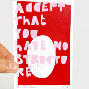 accept that you have no structure - post card
