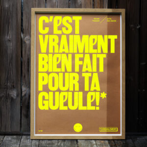 C'est vraiment bien fait pour ta gueule - Bronze et jaune fluo - Giov'